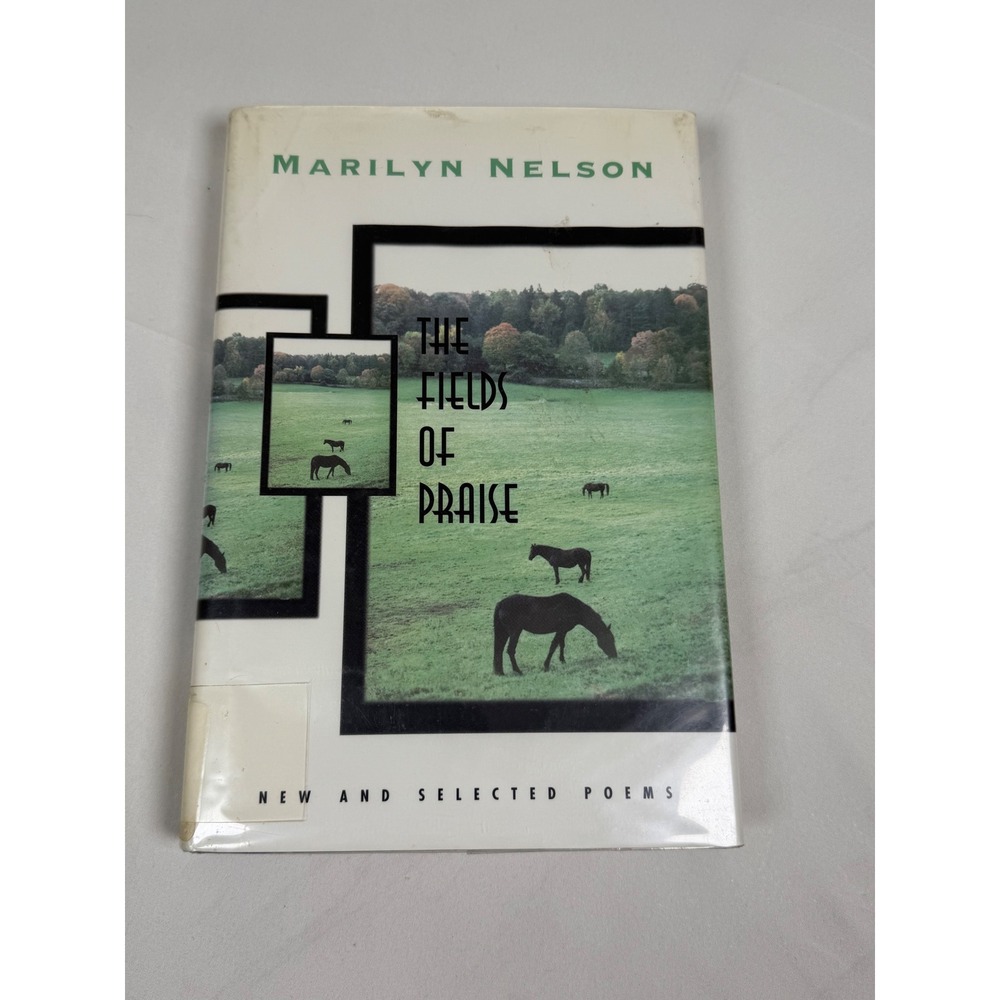 The Fields of Praise Marilyn Nelson New Selected Poems Hardcover 1997 1st Print
